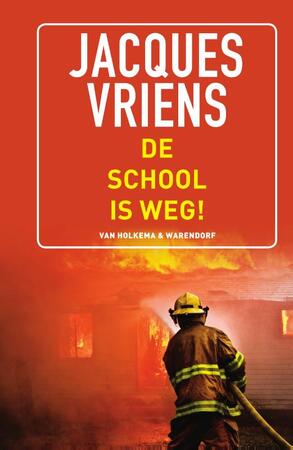 De school is weg! - Jacques Vriens De school is weg! - Jacques Vriens