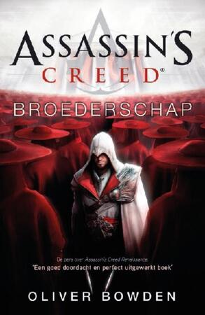 Assassins creed Broederschap - Oliver Bowden Assassins creed Broederschap - Oliver Bowden