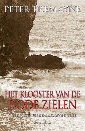 Het klooster van de dode zielen - Peter Tremayne Het klooster van de dode zielen - Peter Tremayne