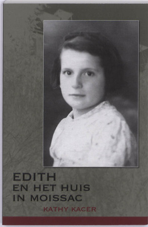 Edith en het huis in Moissac - Kathy Kacer