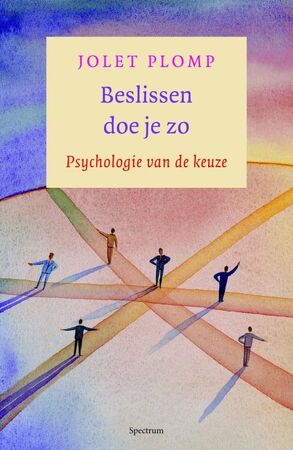 Beslissen doe je zo - Jolet Plomp Beslissen doe je zo - Jolet Plomp