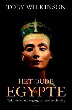 Het oude Egypte - Toby Wilkinson Het oude Egypte - Toby Wilkinson