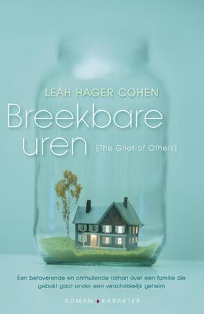 Breekbare uren - Leah Hager Cohen Breekbare uren - Leah Hager Cohen