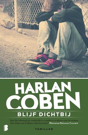 Blijf dichtbij - Harlan Coben Blijf dichtbij - Harlan Coben