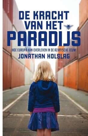 De kracht van het paradijs - Jonathan Holslag