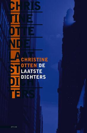 De laatste dichters - Christine Otten De laatste dichters - Christine Otten