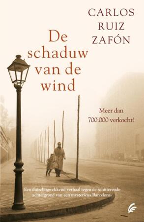 De schaduw van de wind - Carlos Ruiz Zafón De schaduw van de wind - Carlos Ruiz Zafón