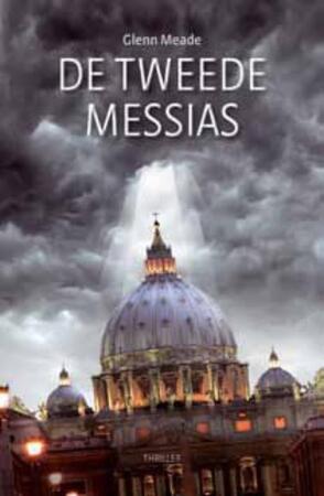 De tweede messias - Glenn Meade De tweede messias - Glenn Meade