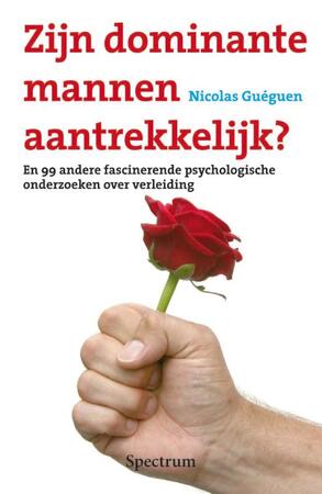 Zijn dominante mannen aantrekkelijk ? - N. Gueguen Zijn dominante mannen aantrekkelijk ? - N. Gueguen