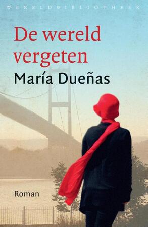 De wereld vergeten - Maria Dueñas