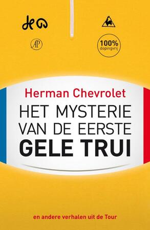 Het mysterie van de eerste gele trui - Herman Chevrolet
