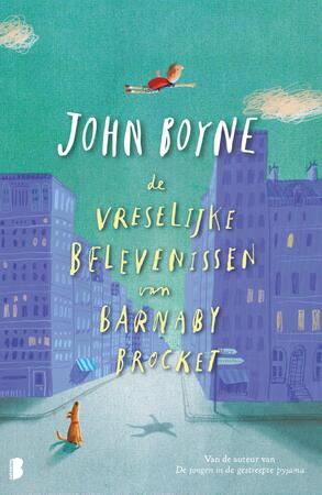 Vreselijke belevenissen van Barnaby Brocket - John Boyne Vreselijke belevenissen van Barnaby Brocket - John Boyne