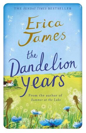 Dandelion Years - Erica James