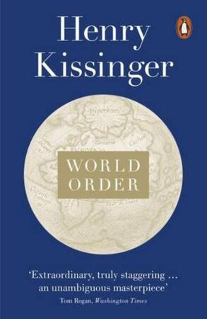 World Order - Henry Kissinger World Order - Henry Kissinger