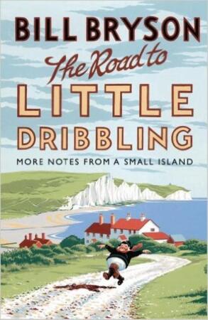 Road to Little Dribbling - Road to Little Dribbling -