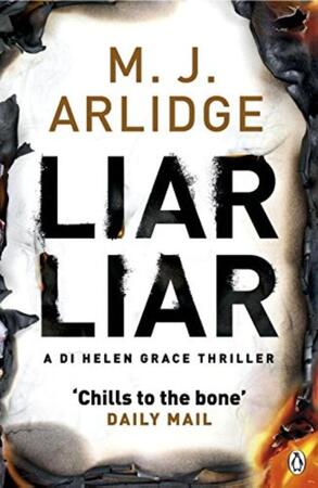 Liar Liar - M. J. Arlidge Liar Liar - M. J. Arlidge