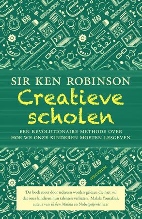 Creatieve scholen - Ken Robinson, Lou Aronica Creatieve scholen - Ken Robinson, Lou Aronica