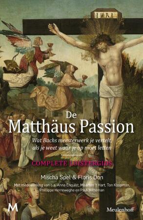 De Matthäus-Passion - Mischa Spel, Floris Don