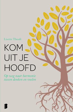 Kom uit je hoofd - Lisette Thooft Kom uit je hoofd - Lisette Thooft