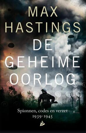 De geheime oorlog: 1939-1945 - Max Hastings De geheime oorlog: 1939-1945 - Max Hastings