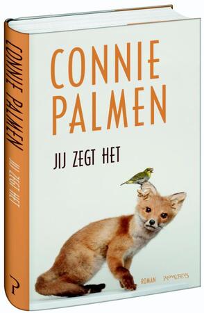 Jij zegt het - Connie Palmen Jij zegt het - Connie Palmen