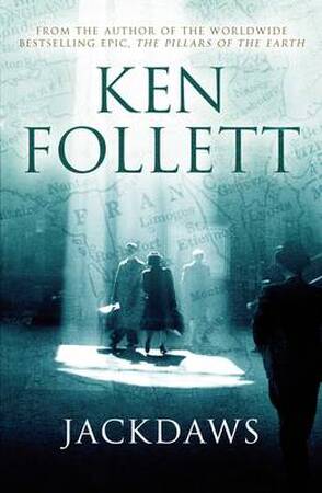 Jackdaws - Ken Follett Jackdaws - Ken Follett