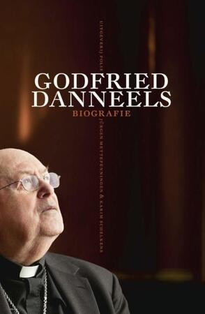 Godfried Danneels - Biografie - Jürgen Mettepenningen, Karim Schelkens Godfried Danneels - Biografie - Jürgen Mettepenningen, Karim Schelkens