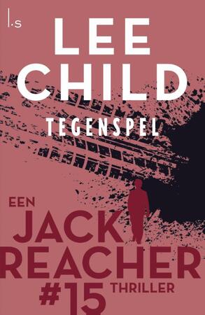 Tegenspel - Reacher 15 - Lee Child Tegenspel - Reacher 15 - Lee Child