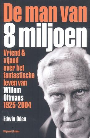 De man van acht miljoen - Edwin Oden