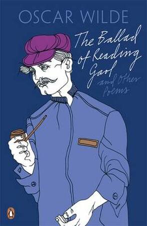 Ballad of Reading Gaol and Other Poems - Oscar Wilde Ballad of Reading Gaol and Other Poems - Oscar Wilde