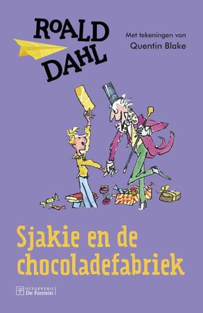Sjakie en de chocoladefabriek - Roald Dahl Sjakie en de chocoladefabriek - Roald Dahl
