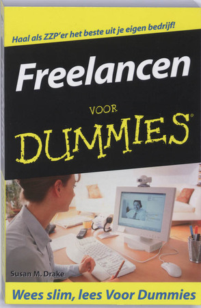 Freelancen voor Dummies: haal als ZZP'er het beste uit je eigen bedrijf - Susan M. Drake