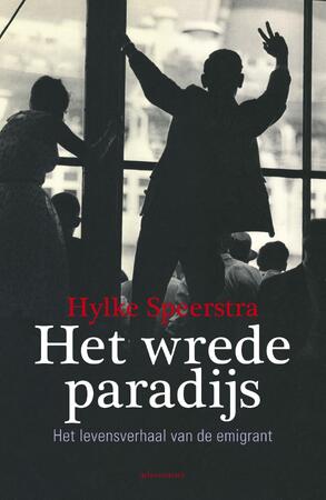 Het wrede paradijs - Hylke Speerstra Het wrede paradijs - Hylke Speerstra