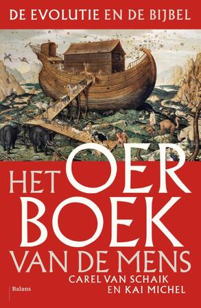 Het oerboek van de mens - Carel van Schaik, Kai Michel Het oerboek van de mens - Carel van Schaik, Kai Michel