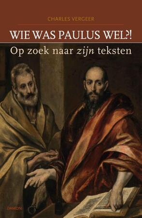 Wie was Paulus wel?! - Charles Vergeer