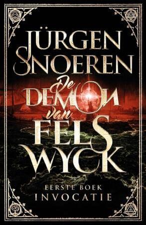De Demon van Felswyck - Jürgen Snoeren
