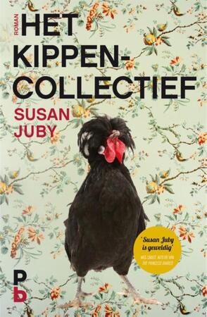 Het kippencollectief - Susan Juby Het kippencollectief - Susan Juby