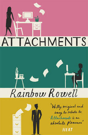 Attachments - Rainbow Rowell Attachments - Rainbow Rowell