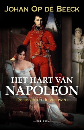 Het hart van Napoleon - Johan Op de Beeck Het hart van Napoleon - Johan Op de Beeck