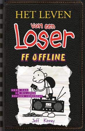 Leven van een Loser 10 - FF offline - Jeff Kinney Leven van een Loser 10 - FF offline - Jeff Kinney