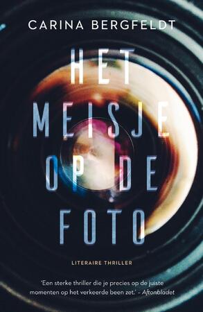 Het meisje op de foto - Carina Bergfeldt Het meisje op de foto - Carina Bergfeldt
