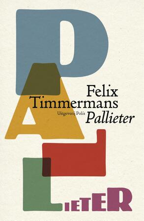 Pallieter - Felix Timmermans Pallieter - Felix Timmermans