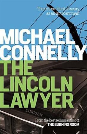 The Lincoln lawyer - Michael Connelly The Lincoln lawyer - Michael Connelly