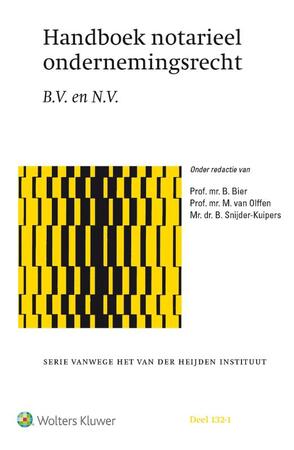 Handboek Notarieel Ondernemingsrecht - B. Bier, M. van Olffen, Birgit Snijder-Kuipers Handboek Notarieel Ondernemingsrecht - B. Bier, M. van Olffen, Birgit Snijder-Kuipers