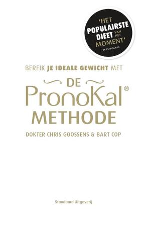 Bereik je ideale gewicht met de Pronokal-methode - Dokter Chris Goossens, Bart Cop Bereik je ideale gewicht met de Pronokal-methode - Dokter Chris Goossens, Bart Cop