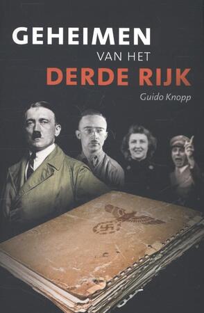 De geheimen van het Derde Rijk - Guido Knopp De geheimen van het Derde Rijk - Guido Knopp