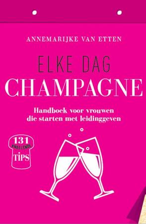 Elke dag champagne - Annemarijke Van Etten Elke dag champagne - Annemarijke Van Etten