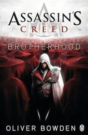 Brotherhood - Oliver Bowden Brotherhood - Oliver Bowden