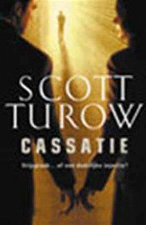 Cassatie - Scott Turow, J.J. de Wit
