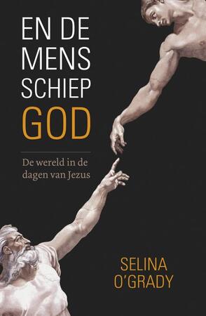 En de mens schiep God - Selina O'Grady